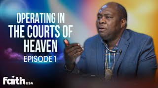 Operating in the Courts of Heaven Episode 1| Dr. Francis Myles | Faith TV Broadcast