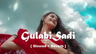 Gulabi Sadi  (Slowed + reverb) | Sanju Rathod | G-Spark | TFG LOFI MUSIC