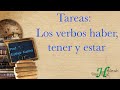 Tareas: Los verbos haber, tener y estar. (A1 - clase 22)