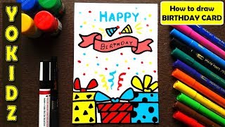 How to draw birthday card for friend, for brother, for teacher, for father, for mom