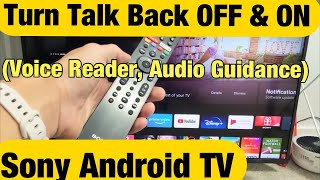 Sony Android TV: Turn Talk Back (Voice Reader) OFF \u0026 ON