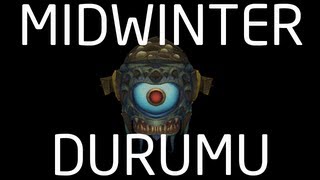 Midwinter vs Durumu Heroic 25