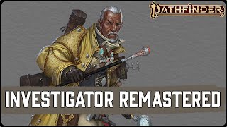 All Changes to Investigator in Pathfinder 2e Remaster's Player Core 2