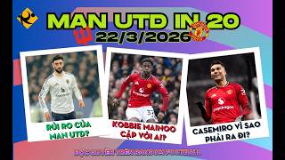 MAN UTD IN 20 | CHƯƠNG TRÌNH ĐỘC QUYỀN VÀ DUY NHẤT CỦA RANDOM FOOTBALL!