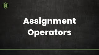 Javascript Course - Assignment Operators - In Tamil