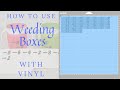 How To Use Weeding Boxes With Vinyl