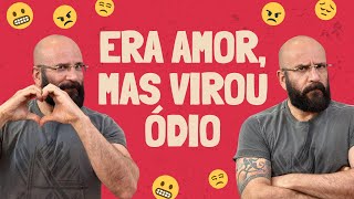 O QUE VOCÊ DEVE FAZER QUANDO O AMOR VIRAR ÓDIO | Marcos Lacerda, psicólogo