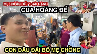 #289 Con Dâu Mua Cua Hoàng Đế To Đùng Đãi Bố Mẹ Chồng