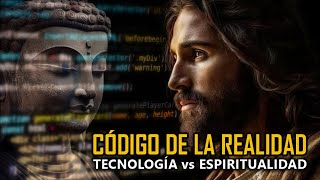 Código de la Realidad - La intersección de la Tecnología y la Espiritualidad