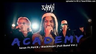 (LIVE SESSION) SARAN x P6ICK x BLACKHEART - ACADEMY  Ft.OG$xBoBBY [ REMIX ]