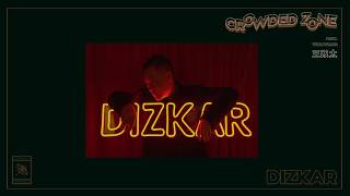 Dizkar 地磁卡 'Crowded Zone feat  王以太' Lyrics Video