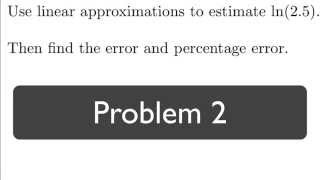 Derivative Applications - Linear Approximation 2