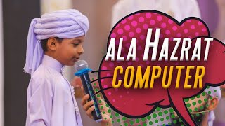 Aala Hazrat Computer | Amazing Kid in Zauq e Naat Season 8 Grand Finale | Kids Madani Channel