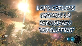 Let's Explore Shangri La Remastered 'No Clipping'