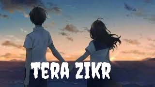 tera zikr slowed and reverb !darshan raval !lo-fi songs by rohit!