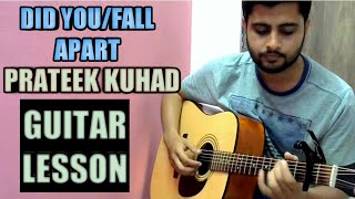 Did You/Fall Apart | Guitar Lesson | Prateek Kuhad (with tabs)