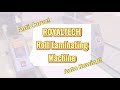 ROYALTECH Anti Curve Roll Laminating Machine _ Demo/Tutorial