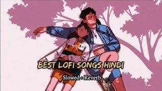 Best Lofi Songs Hindi | Lofi Songs Hindi| 25min Hindi Lofi Song|