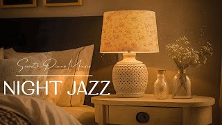 Relaxing of Sleep Jazz Night Piano Music and Soft Jazz Instrumental Music for Sleep, Chill, Work,...