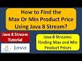 How to Find the Max Or Min Product Price Using Java 8 Stream? | Streams in Java 8