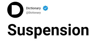 Suspension Meaning In English