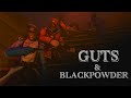 Guts & Blackpowder - [SFM]