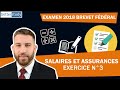 EXAMEN du BREVET FÉDÉRAL 2018 - Exercice n° 3 - Salaires et Assurances sociales