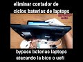 como reparar baterias de laptops eliminar contador de ciclos