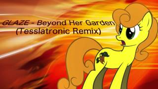 [MUSIC]: Glaze - Beyond Her Garden (Tesslatronic Remix)