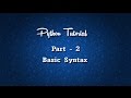 #python Python-Tutorial 2 : Python Basic Syntax