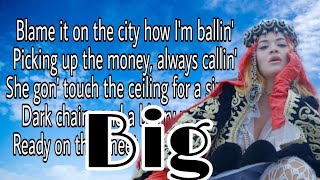 Rita Ora : Big (Lyrics)