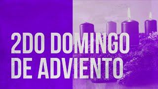 Segundo Domingo de Adviento 2024 - Conversión (Oración para encender la segunda vela de la corona)