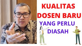 Kualitas Dosen Pemula yang Perlu Diasah | KampusKita Viewpoint