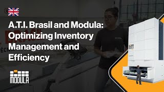 A.T.I. Brasil and Modula: Optimizing Inventory Management and Efficiency | Modula | EN