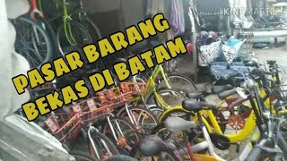 PASAR BARANG BEKAS DI BATAM ( PASAR SEKEN SENGKUANG)