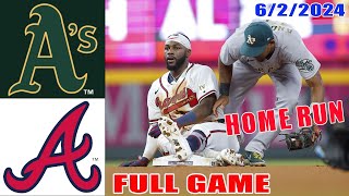 Athletics vs Braves Jun 02, 2024 Full Game Highlights | MLB Highlights | 2024 MLB Season