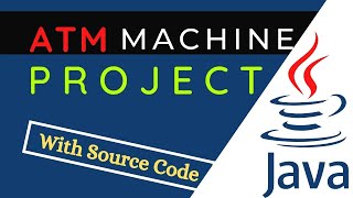 ATM Machine Project In Java |Java Tutorial |How To Create Apps In Java |
