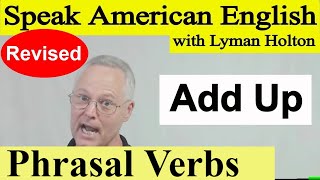 Phrasal Verb - Add up - Video 25