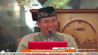 ustadz Junari S.Ag,adabul Mufrod,hadits ke 30 sd 34