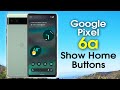 Pixel 6a Home Button How to Turn Off Gesture Mode | H2TechVideos.