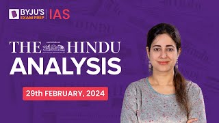 The Hindu Newspaper Analysis | 29th February 2024 | Current Affairs Today | UPSC Editorial Analysis