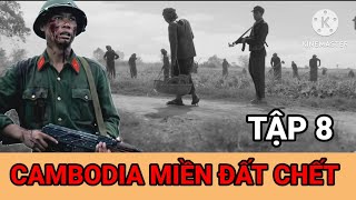 (*8) Con Đường Truy Đuổi Quân Khmer Đỏ Của Sư Đoàn Bộ Binh 5 / Hồi Ức Lính Campuchia