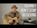 How to Play "Don't Stop Believin" by Journey on Guitar