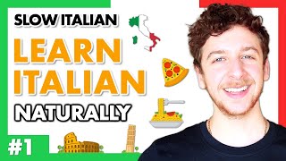 SLOW ITALIAN 01 - Learn Italian The Natural Way