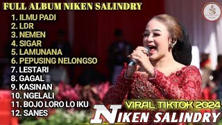 NIKEN SALINDRY FULL ALBUM || ILMU PADI-LDR ||CAMPURSARI -CAMPURSARI KOPLO ||VIRAL TIKTOK 2024