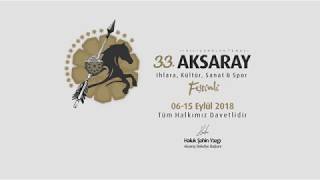 33. AKSARAY IHLARA, KÜLTÜR ,SANAT ve SPOR FESTİVALİ - 06-15 EYLÜL TARİHLERİ ARASI