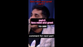 fans meet and greet part-2 | podcast