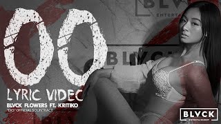 BLVCK FLOWERS - OO FEAT. KRITIKO | OFFICIAL LYRIC VIDEO