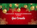 SELAMAT NATAL UNTUKMU MAMA - MITHA TALAHATU (COVER BY YESI CORNELIS)