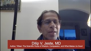 Dilip Jeste, MD and Howard C. Nusbaum, Ph.D.: Wiser